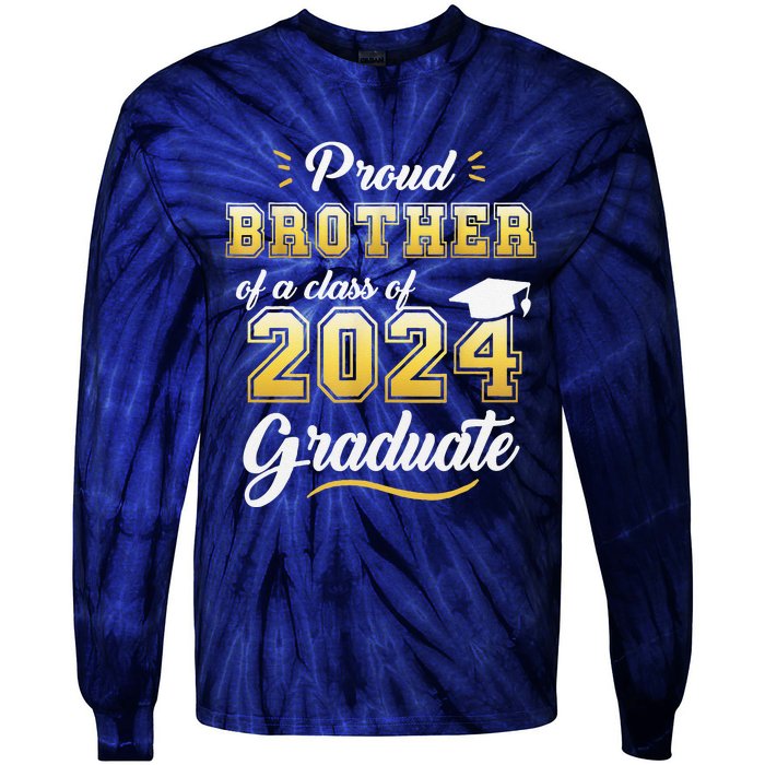 Proud Brother Of A Class Of 2024 Graduate Senior Graduation Tie-Dye Long Sleeve Shirt