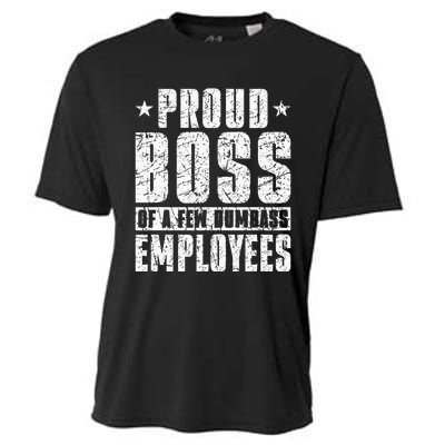 Proud Boss Of A Few Dumbass Employees Cooling Performance Crew T-Shirt