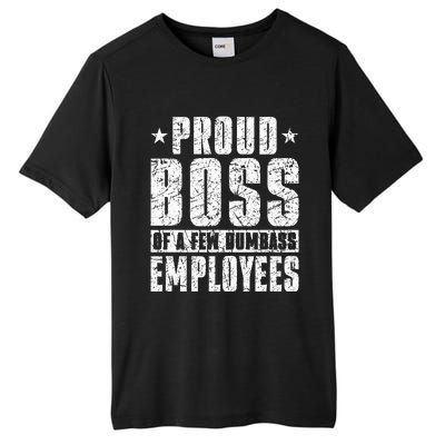 Proud Boss Of A Few Dumbass Employees Tall Fusion ChromaSoft Performance T-Shirt