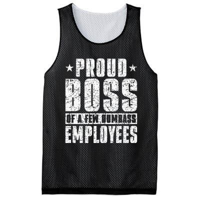 Proud Boss Of A Few Dumbass Employees Mesh Reversible Basketball Jersey Tank