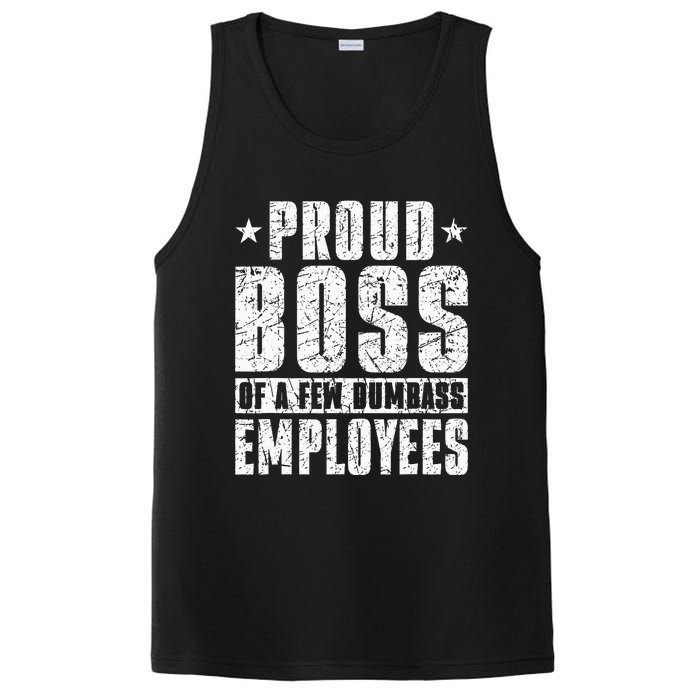 Proud Boss Of A Few Dumbass Employees PosiCharge Competitor Tank