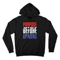 Purpose Before Opinions Austin Theory Live Tall Hoodie