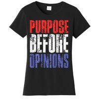 Purpose Before Opinions Austin Theory Live Women's T-Shirt