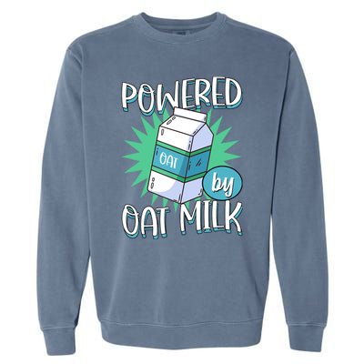 Powered By Oat Milk Cute Vegan Plant Based Cook Barista Garment-Dyed Sweatshirt