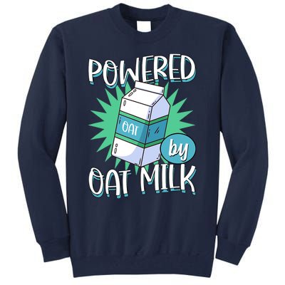 Powered By Oat Milk Cute Vegan Plant Based Cook Barista Tall Sweatshirt