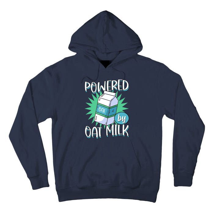 Powered By Oat Milk Cute Vegan Plant Based Cook Barista Tall Hoodie