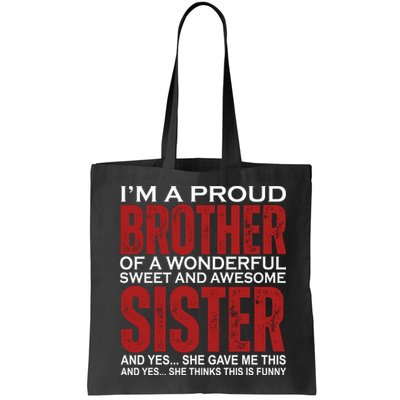 Proud Brother Of A Wonderful Sweet Awesome Sister Funny Gift Bag