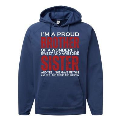 Proud Brother Of A Wonderful Sweet Awesome Sister Funny Gift Performance Fleece Hoodie