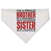 Proud Brother Of A Wonderful Sweet Awesome Sister Funny Gift USA-Made Doggie Bandana