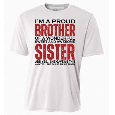 Proud Brother Of A Wonderful Sweet Awesome Sister Funny Gift Cooling Performance Crew T-Shirt