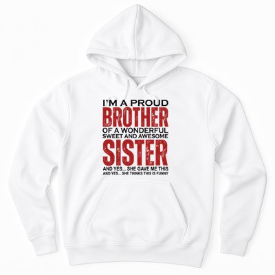 Proud Brother Of A Wonderful Sweet Awesome Sister Funny Gift Hoodie