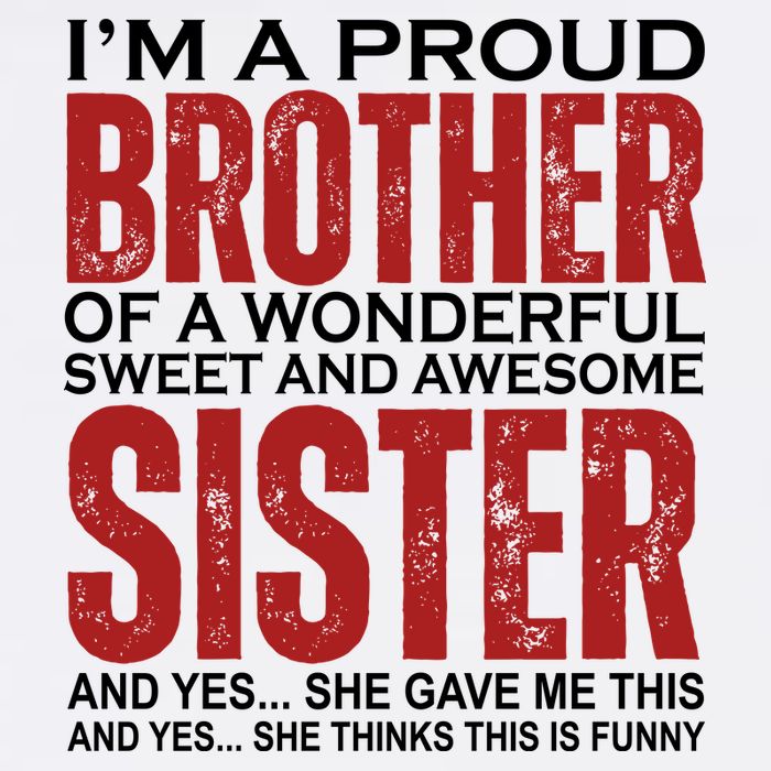 Proud Brother Of A Wonderful Sweet Awesome Sister Funny Gift Hoodie