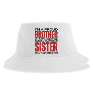 Proud Brother Of A Wonderful Sweet Awesome Sister Funny Gift Sustainable Bucket Hat