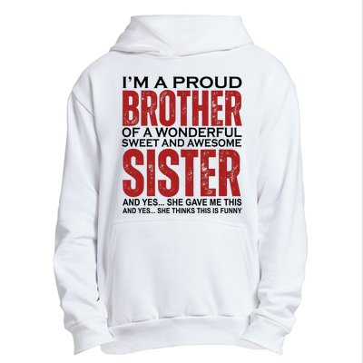 Proud Brother Of A Wonderful Sweet Awesome Sister Funny Gift Urban Pullover Hoodie