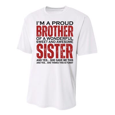 Proud Brother Of A Wonderful Sweet Awesome Sister Funny Gift Performance Sprint T-Shirt