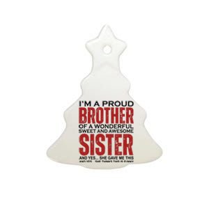 Proud Brother Of A Wonderful Sweet Awesome Sister Funny Gift Ceramic Tree Ornament