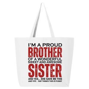 Proud Brother Of A Wonderful Sweet Awesome Sister Funny Gift 25L Jumbo Tote