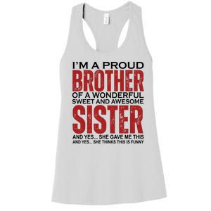 Proud Brother Of A Wonderful Sweet Awesome Sister Funny Gift Women's Racerback Tank