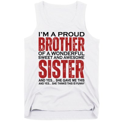 Proud Brother Of A Wonderful Sweet Awesome Sister Funny Gift Tank Top