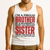 Proud Brother Of A Wonderful Sweet Awesome Sister Funny Gift Tank Top