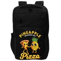 Pineapple Belongs On Pizza Hawaiian Hawaii Pizzeria Impact Tech Backpack