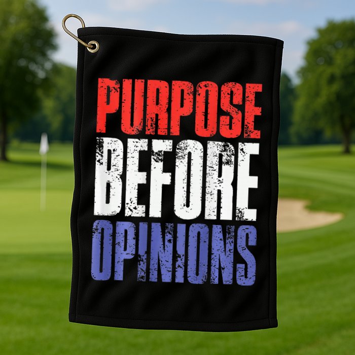 Purpose Before Opinions Austin Theory Live Golf Towel