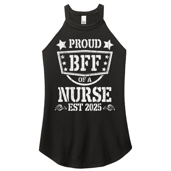 Proud BFF Of A New Nurse Nursing Graduate 2025 Best Friend Gift Women's Perfect Tri Rocker Tank
