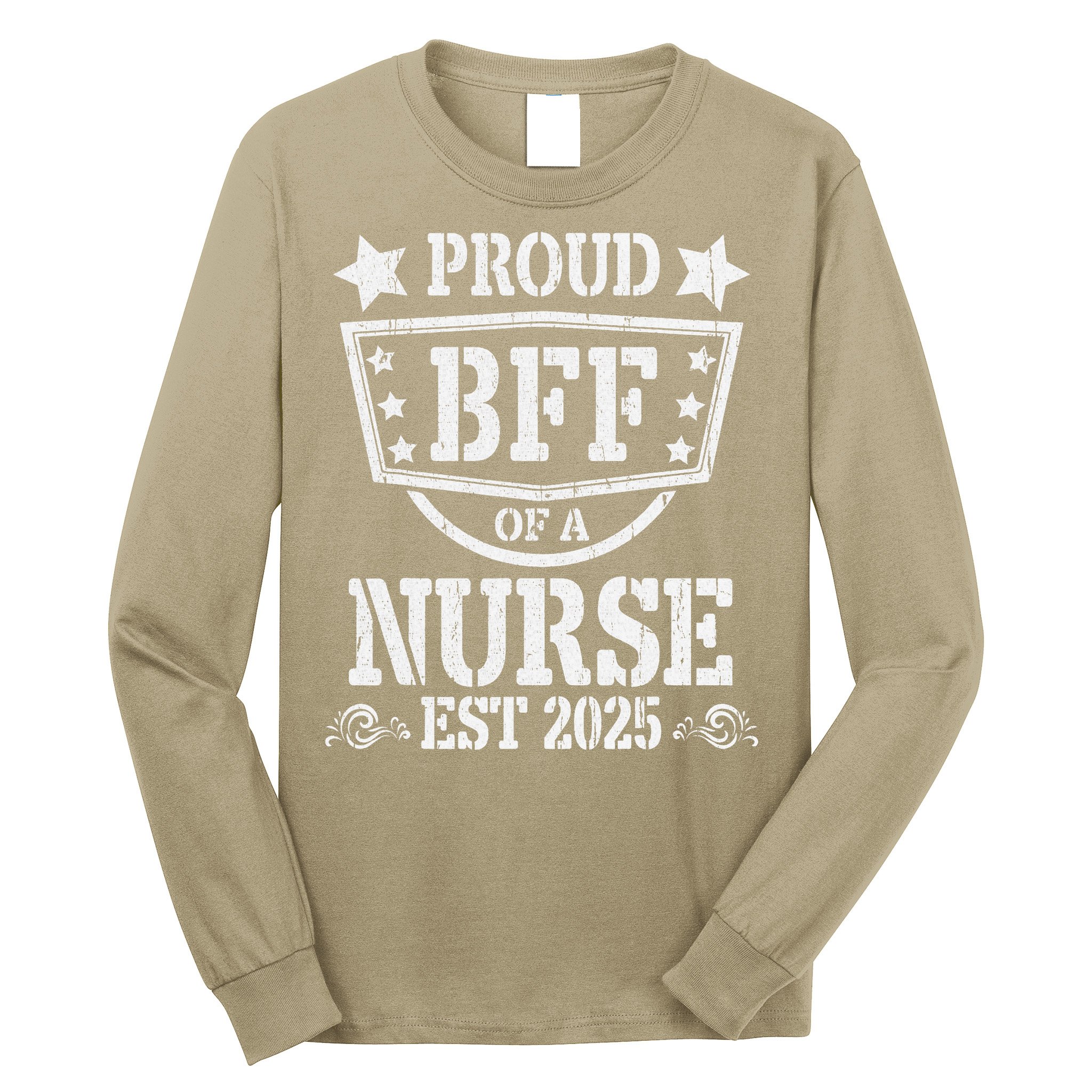Proud BFF Of A New Nurse Nursing Graduate 2025 Best Friend Gift Long Sleeve Shirt