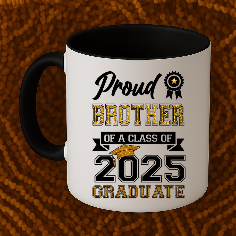 Proud Brother Of A Class Of 2025 Graduate Mug