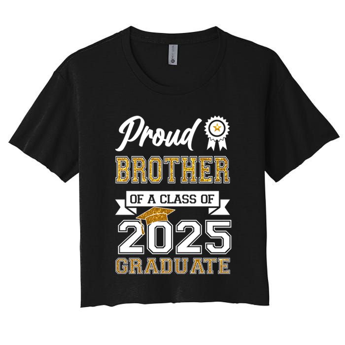 Proud Brother Of A Class Of 2025 Graduate Women's Crop Top Tee