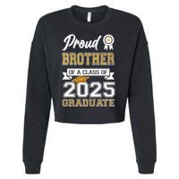 Proud Brother Of A Class Of 2025 Graduate Cropped Pullover Crew