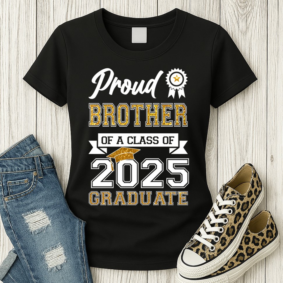 Proud Brother Of A Class Of 2025 Graduate Womens T-Shirt