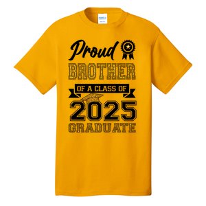 Proud Brother Of A Class Of 2025 Graduate Tall T-Shirt