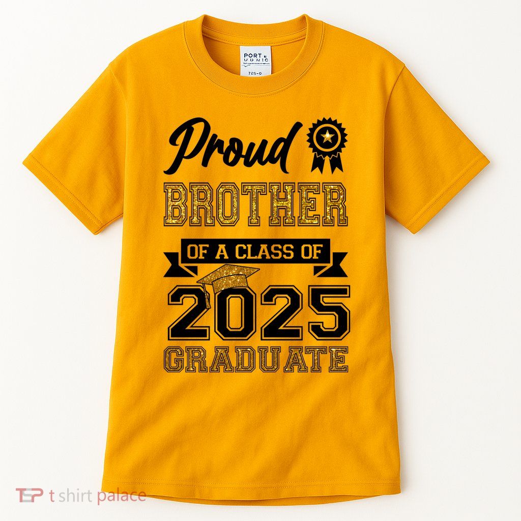 Proud Brother Of A Class Of 2025 Graduate Tall T-Shirt