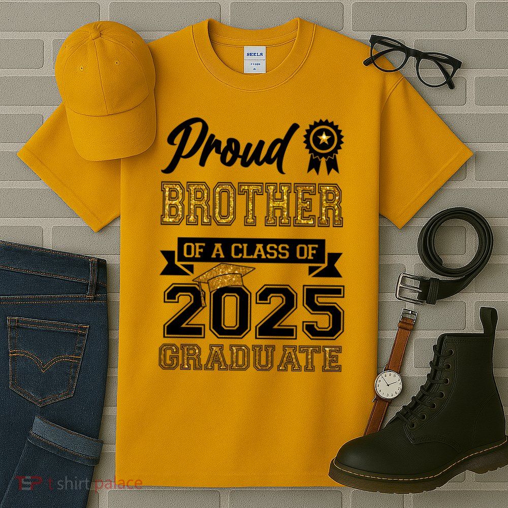 Proud Brother Of A Class Of 2025 Graduate Tall T-Shirt