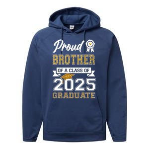 Proud Brother Of A Class Of 2025 Graduate Performance Fleece Hoodie