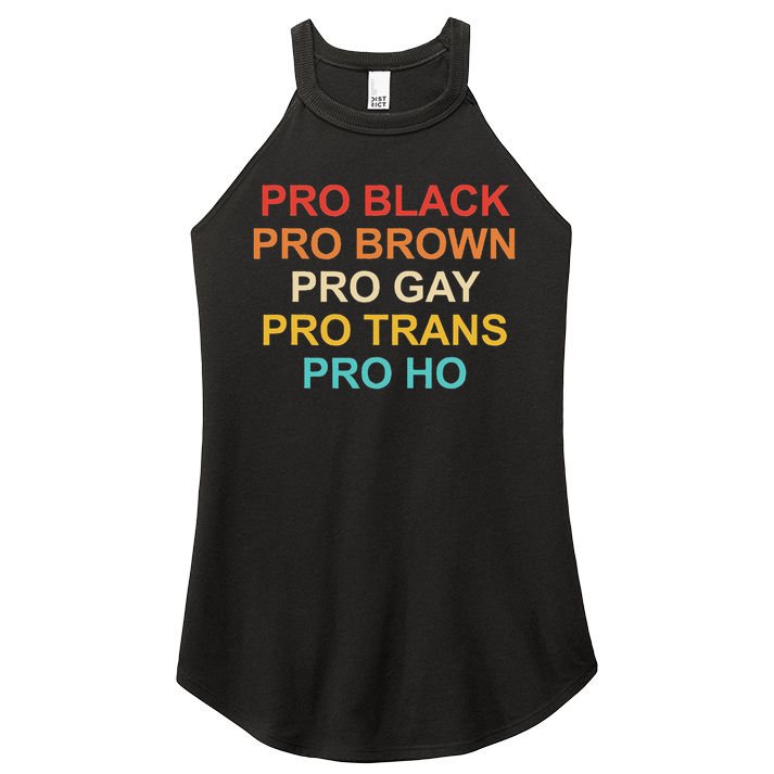 Pro Black Pro Brown Pro Gay Pro Trans Pro Ho Women's Perfect Tri Rocker Tank