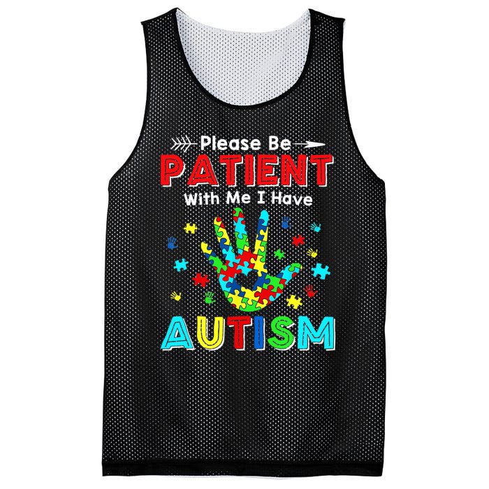 Please Be Patient With Me I Have Autism Mesh Reversible Basketball Jersey Tank