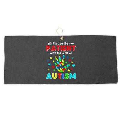 Please Be Patient With Me I Have Autism Large Microfiber Waffle Golf Towel