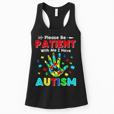 Please Be Patient With Me I Have Autism Womens Tank Top