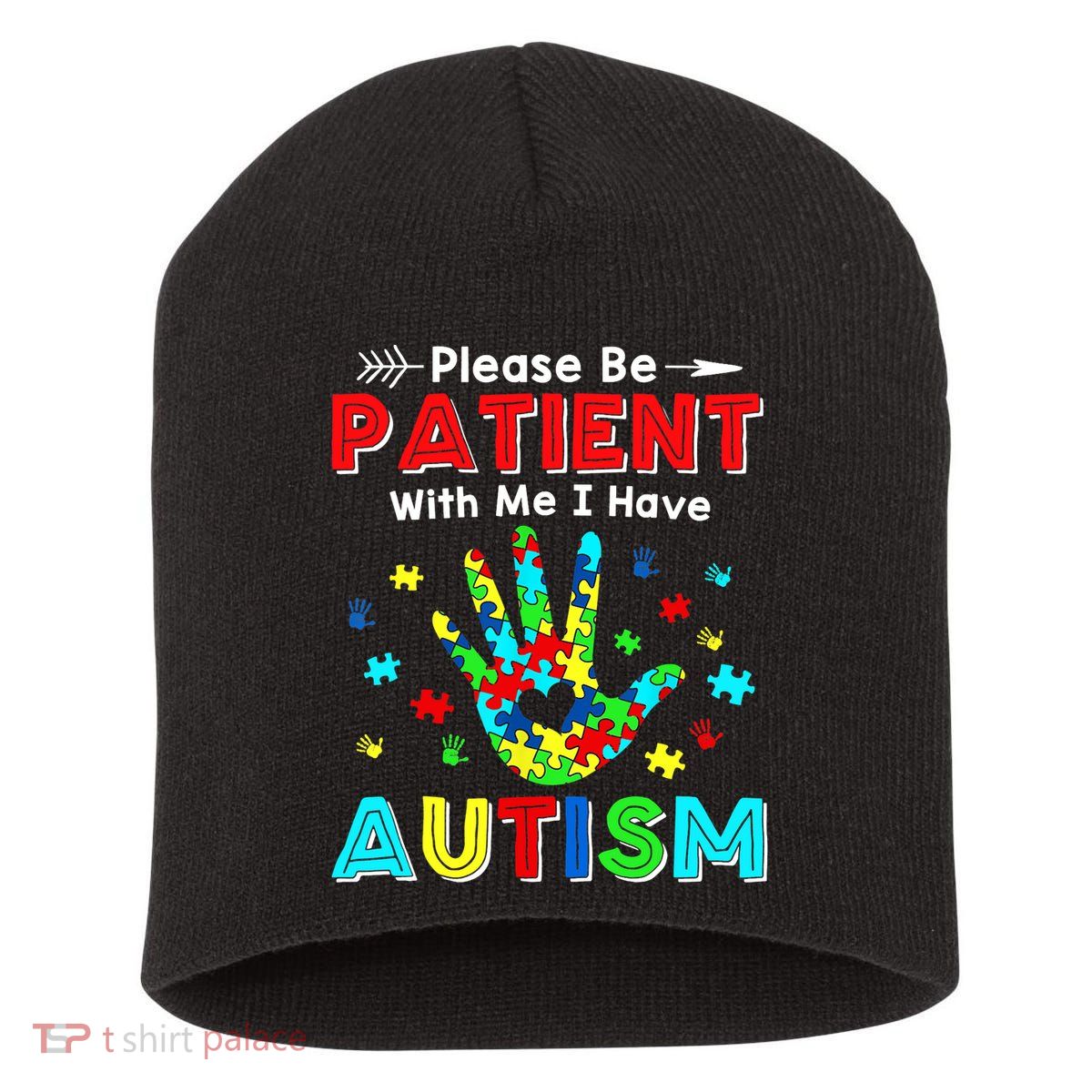 Please Be Patient With Me I Have Autism Short Acrylic Beanie