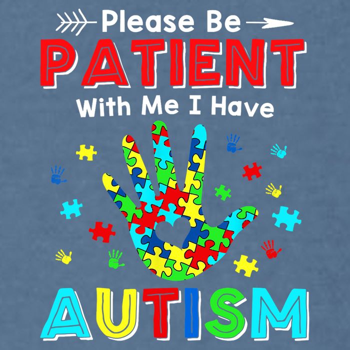 Please Be Patient With Me I Have Autism Garment-Dyed Sweatshirt