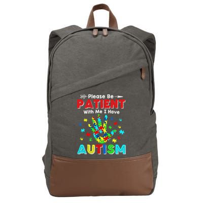 Please Be Patient With Me I Have Autism Cotton Canvas Backpack