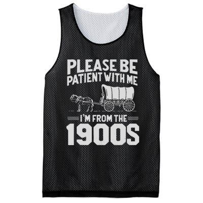 Please Be Patient IM From The 1900s Funny Over The Hill Gift Mesh Reversible Basketball Jersey Tank