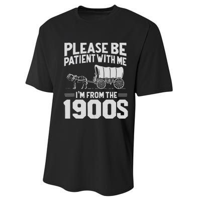 Please Be Patient IM From The 1900s Funny Over The Hill Gift Performance Sprint T-Shirt