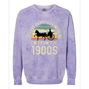 Please Be Patient With Me IM From The 1900s Colorblast Crewneck Sweatshirt