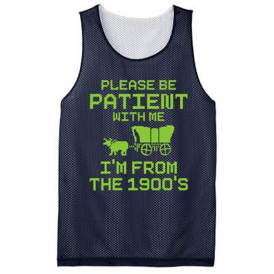 Please Be Patient With Me IM From The 1900S Funny Saying Mesh Reversible Basketball Jersey Tank