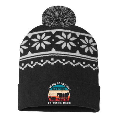 Please Be Patient With Me IM From The 1900S Funny Saying USA-Made Snowflake Beanie