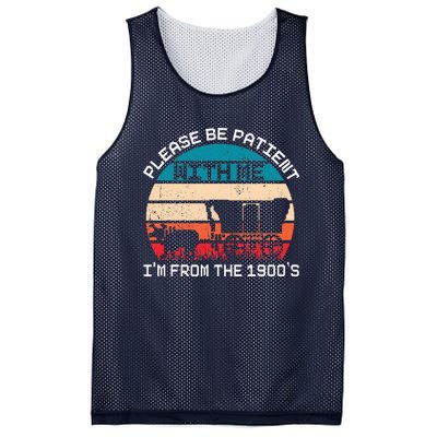 Please Be Patient With Me IM From The 1900S Funny Saying Mesh Reversible Basketball Jersey Tank