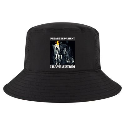 Please Be Patient I Have Autism Hard Cool Skeleton Meme Cute Gift Cool Comfort Performance Bucket Hat